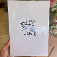 Load image into Gallery viewer, HAPPINESS COMES IN WAVES PRINT A4 SIZE | SEASIDE COLLECTION | HOME DECOR