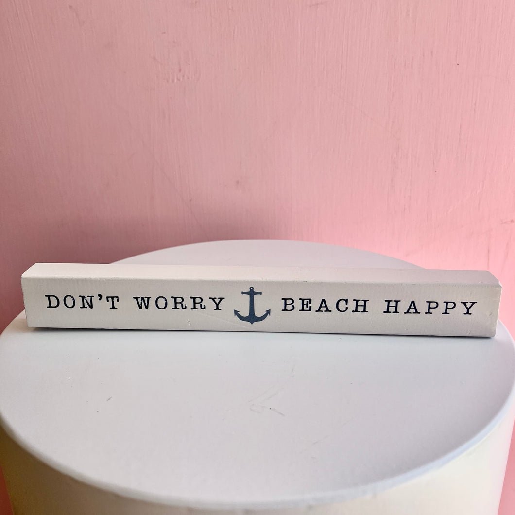 ‘Dont Worry Beach Happy’ | seaside collection | home decor